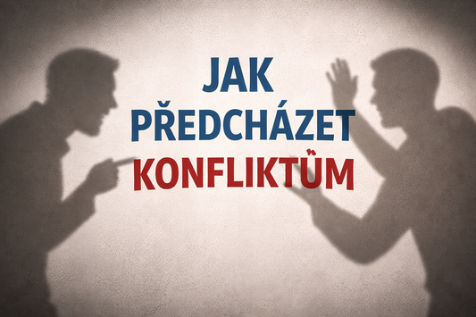 Jak předcházet konfliktům – základ osobní bezpečnosti